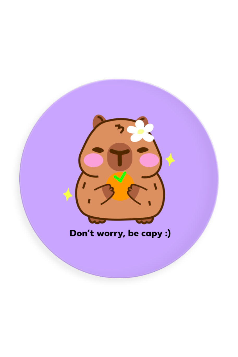 Don't Worry Be Capy Button Badge