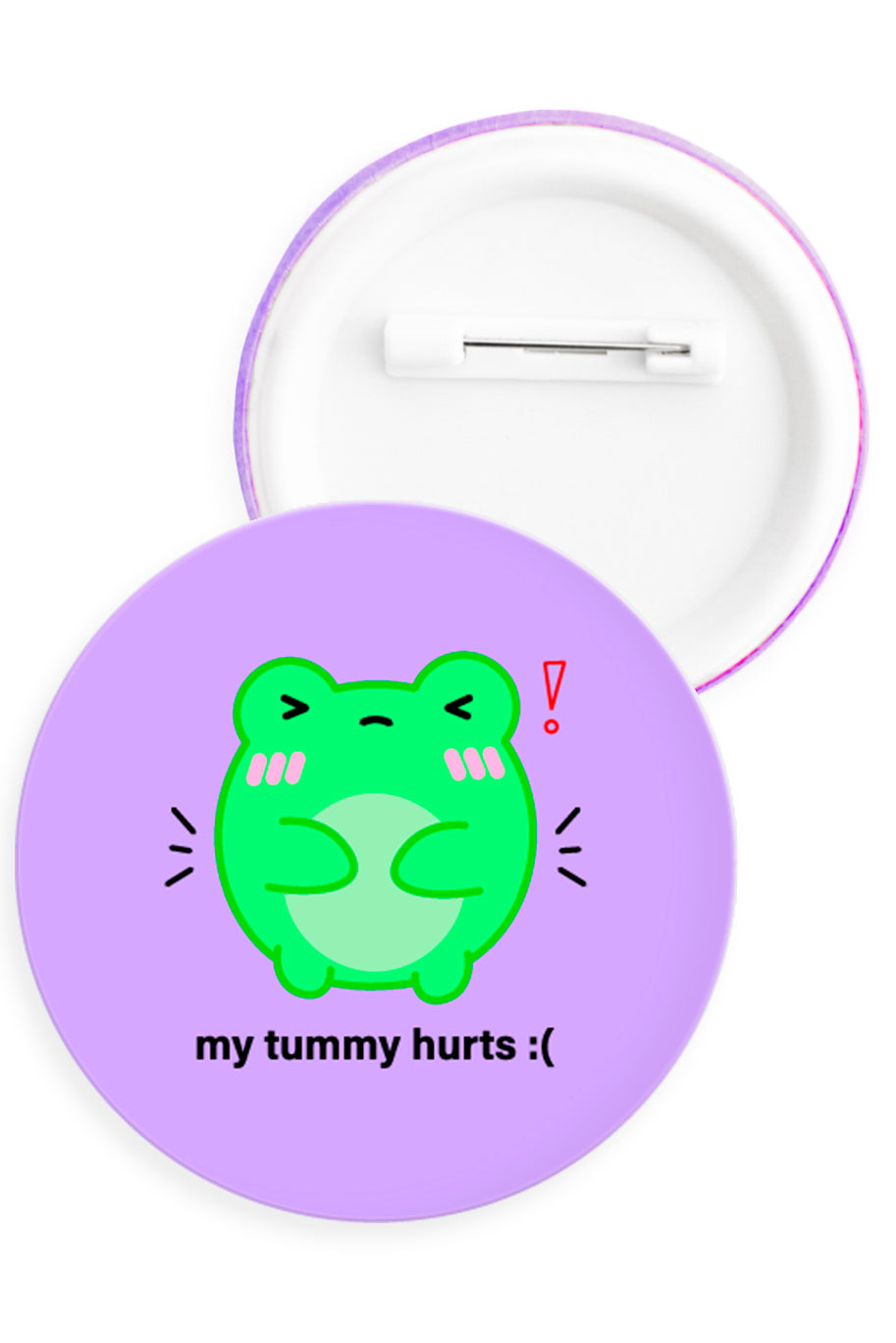 My Tummy Hurts Albert Button Badge