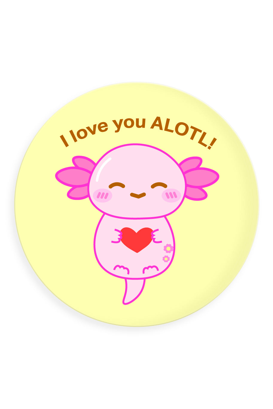 Xoxi I Love You ALOTL Button Badge